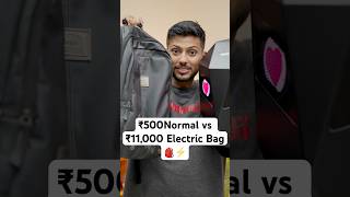 ₹500 Normal vs ₹11000 Electric Bag 🎒⚡️ Let’s Try 🥳 [upl. by Haela]