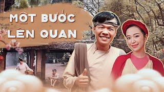 MỘT BƯỚC LÊN QUAN  QUANG THẮNG x HỒNG VÂN x THÁI SƠN x CƯỜNG CÁ [upl. by Darrey]