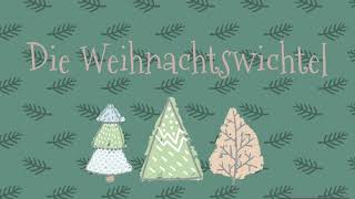 Die Weihnachtswichtel [upl. by Ttekcirc]