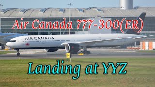 Air Canada 777333ER Landing  Toronto YYZ [upl. by Judye]