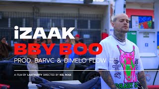 iZaak  BBY BOO Official Video [upl. by Warfourd]