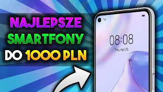 NAJLEPSZE SMARTFONY DO 1000 ZŁ  TOP 5 20202021 📱 [upl. by Melan250]