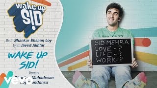 Wake Up Sid Best Title Audio Song  Ranbir KapoorShankar MahadevanJaved Akhtar [upl. by Ellekcir]