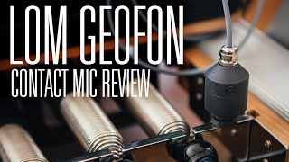 What Is a Contact Mic Real World Test of the Lom Geofón [upl. by Llenahs]