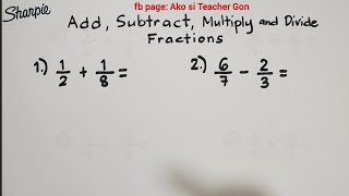 Addition Subtraction Multiplication and Division of Fractions  Basic Fraction Review [upl. by Goodwin]