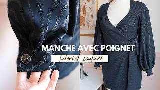 Manche Froncée avec fente et Poignet  Tutoriel Couture Complet [upl. by Ara]