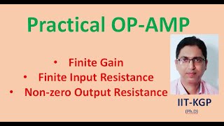 Practical Non Ideal Operational Amplifier  Voltage Gain of Practical OPAMP [upl. by Topping]