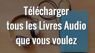 3 FAÇONS POUR TELECHARGER DES LIVRE AUDIO GRATUITEMENT [upl. by Kin]