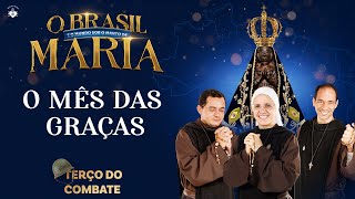 Terço do Combate — O MÊS DAS GRAÇAS 0805 [upl. by Nellahs]