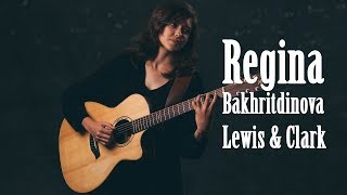 Tommy Emmanuel  Lewis amp Clark Played by Regina Bakhritdinova [upl. by Irvin451]