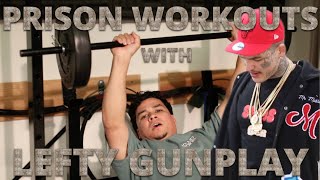 PRISON WORKOUTS WITH LEFTY GUNPLAY [upl. by Ellesirg]