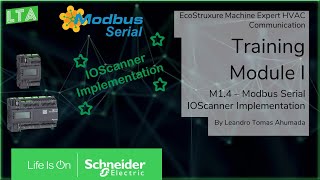 EcoStruxure Machine Expert HVAC Training  M14 Modbus Serial IOScanner Implementation [upl. by Eniamrehc385]