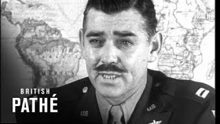 Clark Gable Speaks Of Us Air Force 1942 [upl. by Anavas469]