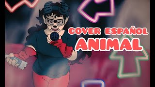 ANIMAL  Annie Mod  Friday Night Funkin COVER ESPAÑOL [upl. by Trudy]