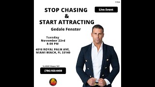 Stop Chasing amp Start Attracting  Gedale Fenster [upl. by Ssilb]