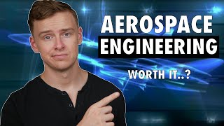 Is an Aerospace Engineering Degree Worth It [upl. by Chara176]