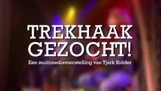 1 Trekhaak Gezocht  Voorstellingstrailer [upl. by Dnama]