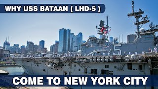 Why USS Bataan Come To New York City [upl. by Alma]