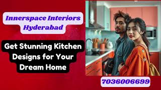 Innerspace Interiors hyderabad  Get Stunning Kitchen Designs for Your Dream Home kitchendesign [upl. by Rizas]