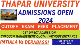 THAPAR UNIVERSITY ADMISSION 2024Cut offPlacement Fees  Registration  Direct Admission [upl. by Darnall623]