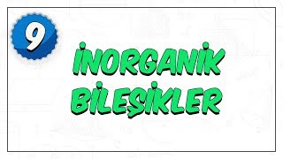 9Sınıf Biyoloji  İnorganik Bileşikler [upl. by Nwahsad46]