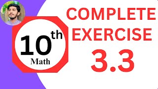 Class 10 Math Exercise 33 Complete  10th Class Math Exercise 33 [upl. by Gasper412]