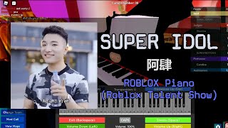 Super Idol  Roblox Got Talent ROBLOX Piano Cover [upl. by Balliett]