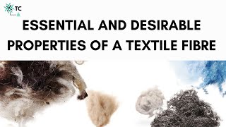 Essential And Desirable Properties of Textile Fibres Explained  TexConnect [upl. by Okimuk]