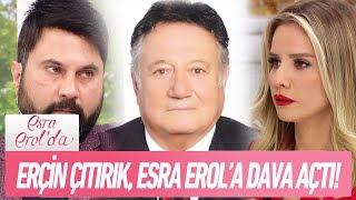 Erçin Çıtırık Esra Erola dava açtı  Esra Erolda 20 Mart 2018 [upl. by Alister766]