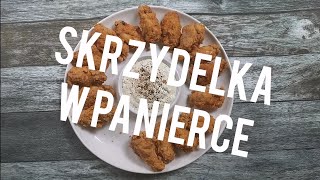 SKRZYDEŁKA Z KURCZAKA W PANIERCE ala KFC [upl. by Genovera]