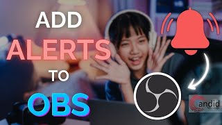 How to add alerts to OBS Studio  CandidTechnology [upl. by Iahc]