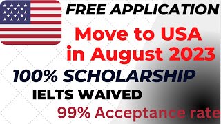 UNIVERSITY WITH NO APPLICATION FEENO ESSAY100 Scholarship for International students [upl. by Wake]