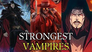 Top 7 Most Powerful Vampires in Fiction Unveiling the Ultimate Bloodsuckers [upl. by Eladnwahs939]