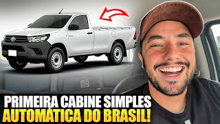 NOVA HILUX CABINE SIMPLES AUTOMÁTICO E 10 ANOS DE GARANTIA 😱😱 [upl. by Nemzaj975]