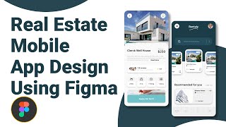 Real Estate Mobile App Design Using Figma  Mobile App Design  UI Design Tutorial figma [upl. by Annah]