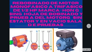 Rebobinado de motor monofasico a trifasico 12hp ho sing usando el mismo nucleo estatorico [upl. by Ttnerb]