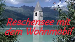 Reschensee mit dem Wohnmobil [upl. by Chrissie]