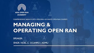 Managing amp Operating Open RAN [upl. by Wanonah]