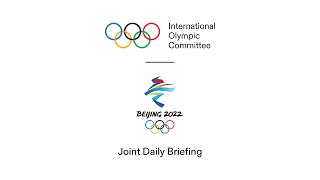 Joint IOC amp Beijing 2022 Daily Briefing  15022022 [upl. by Damiano]