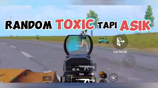 Ketemu Random Toxic tapi Asik  Pubg Mobile [upl. by Amaerd]