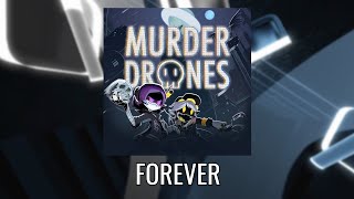 FOREVER  Murder Drones Ending Credits  Beat Saber Map [upl. by Alyahsat23]