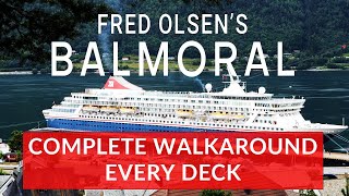 Fred Olsens BALMORAL  Complete walkaround EVERY DECK [upl. by Rianon943]