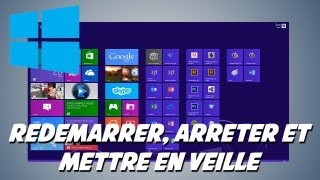 Windows 8  Redémarrer arrêter et mettre en veille [upl. by Copp]