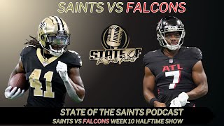 Saints vs Falcons Week 10 Halftime Show  The State of the Saints Podcast [upl. by Perdita]