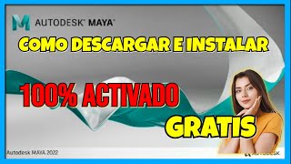 ✅ Como descargar e instalar Autodesk Maya 2022 Activado Legal con Licencia Educativa [upl. by Druci231]