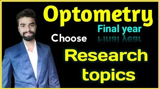 Research topics for Optometry final year Students  Make research paper  Abhishek insight [upl. by Rases]