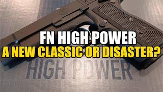 The NEW FN High Power  Better Than The Springfield Armory SA35 [upl. by Mavis725]