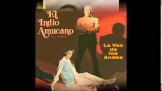 El Indio Araucano  Muchachita Linda [upl. by Hanaj]