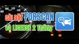 Hướng dẫn cài đặt FORSCAN và kích hoạt Extended License 2 tháng dùng thử [upl. by Rianna]