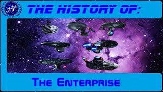 The Complete History of the Enterprise Star Trek S4E01 [upl. by Pepper]